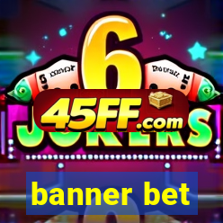 banner bet